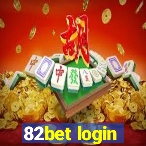 82bet login